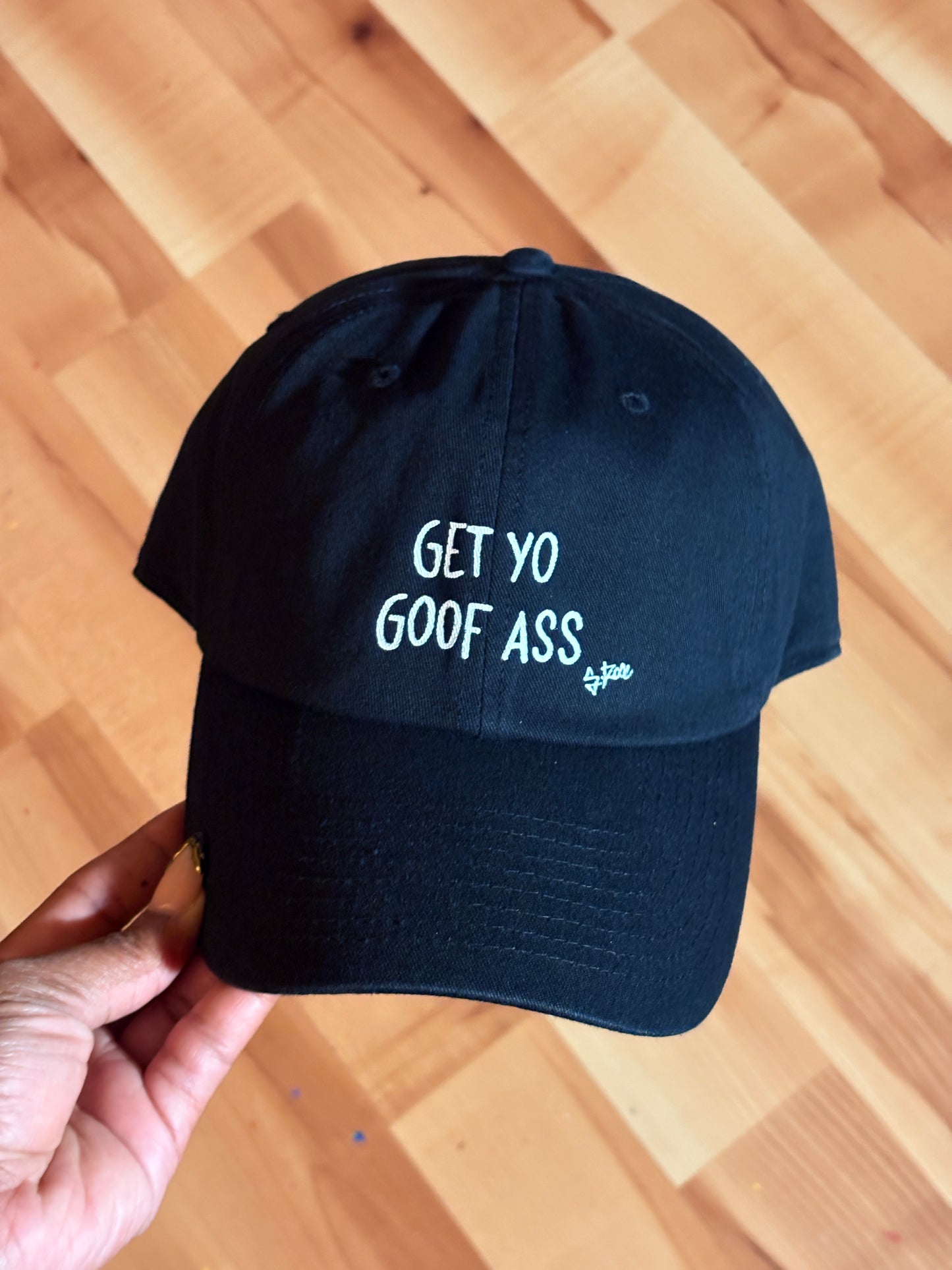 Get Yo Goof Ass Hand Painted Strap Back