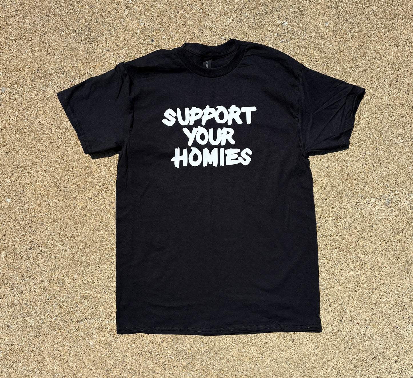 Support Your Homies Unisex T-Shirt