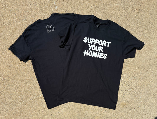 Support Your Homies Unisex T-Shirt